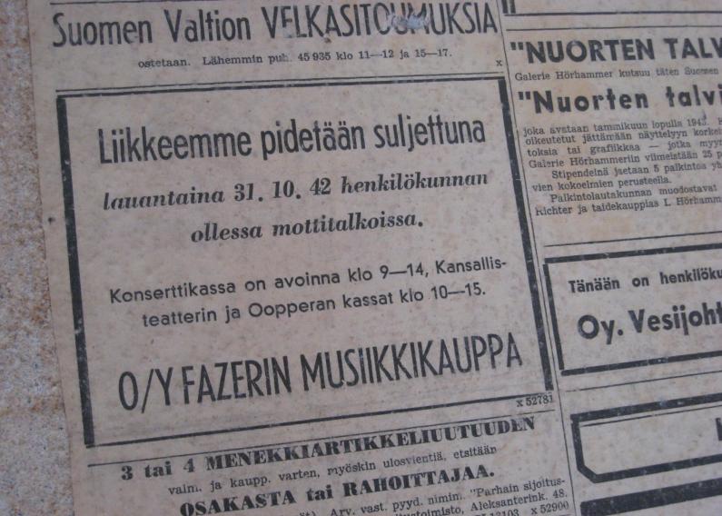 Lyt tapettien alta. Fazerin musiikkikauppa on 31.10.1942 suljettu, koska henkilkunta on mottitalkoissa.